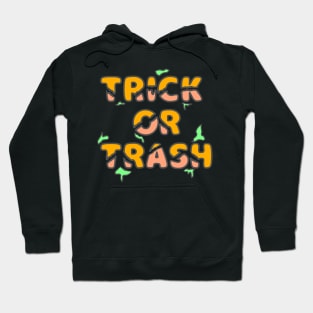 Trick or trash Hoodie